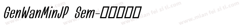 GenWanMinJP Sem字体转换
